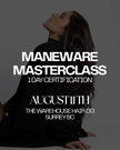 Maneware Masterclass August 11th
