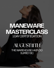 Maneware Masterclass August 11th